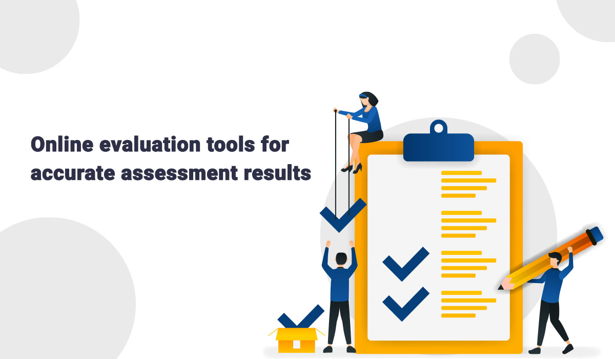  The use of digital evaluation tools for accurate and ultra-speedy assessment results