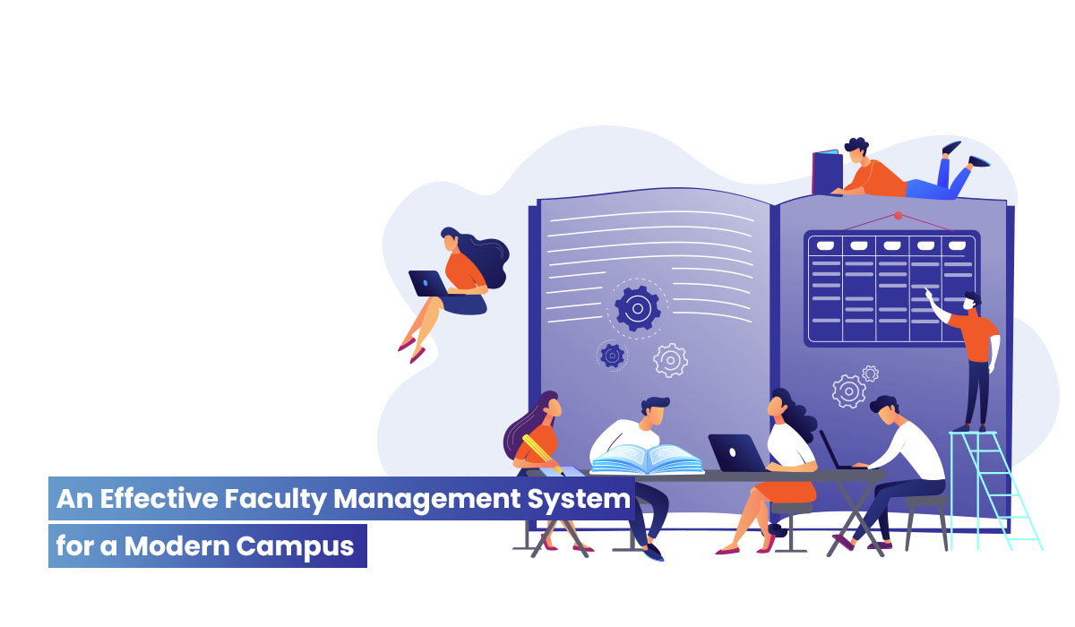 Everything you need to know about an effective Faculty Management Solution